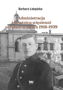 Administracja i strażnicy więzienni w Polsce w latach 1918-1939